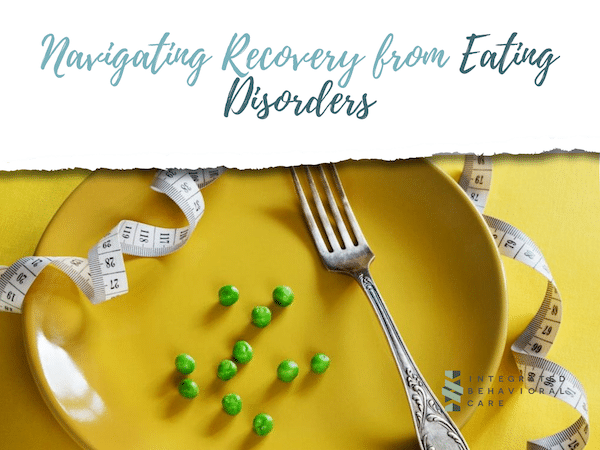 Navigating Recovery from Eating Disorders