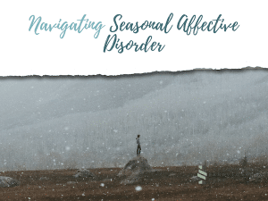 Navigating Seasonal Affective Disorder