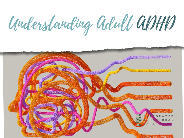Understanding Adult ADHD
